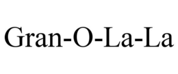 GRAN-O-LA-LA trademark