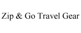 ZIP & GO TRAVEL GEAR trademark