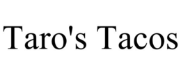 TARO'S TACOS trademark