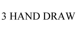 3 HAND DRAW trademark