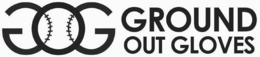 GOG GROUND OUT GLOVES trademark