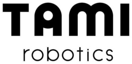 TAMI ROBOTICS trademark