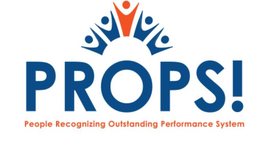 PROPS! PEOPLE RECOGNIZING OUTSTANDING PERFORMANCE SYSTEM trademark