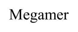 MEGAMER trademark
