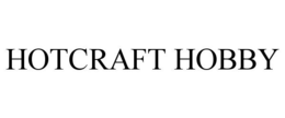 HOTCRAFT HOBBY trademark