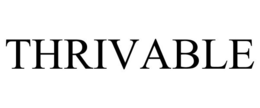 THRIVABLE trademark