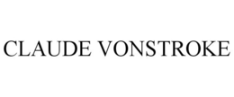 CLAUDE VONSTROKE trademark