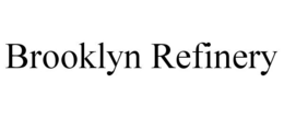 BROOKLYN REFINERY trademark