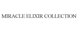 MIRACLE ELIXIR COLLECTION trademark