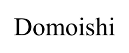 DOMOISHI trademark