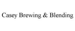 CASEY BREWING & BLENDING trademark