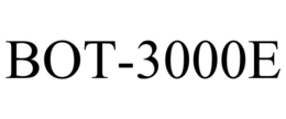 BOT-3000E trademark