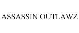ASSASSIN OUTLAWZ trademark
