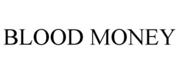 BLOOD MONEY trademark