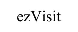 EZVISIT trademark