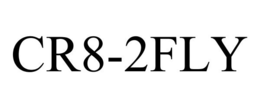 CR8-2FLY trademark