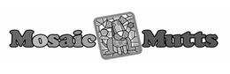 MOSAIC MUTTS trademark