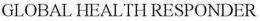 GLOBAL HEALTH RESPONDER trademark