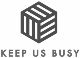 KEEP US BUSY trademark