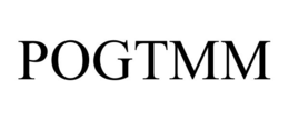 POGTMM trademark