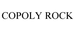 COPOLY ROCK trademark