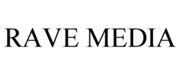 RAVE MEDIA trademark