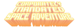 CORPORATELY MANDATED SPACE ADVENTURE trademark