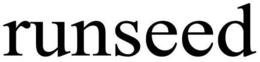 RUNSEED trademark