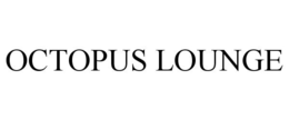 OCTOPUS LOUNGE trademark