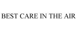 THE BEST CARE IN THE AIR trademark