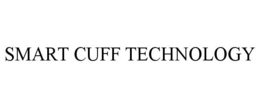 SMART CUFF TECHNOLOGY trademark