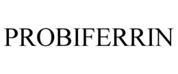 PROBIFERRIN trademark