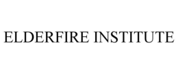 ELDERFIRE INSTITUTE trademark
