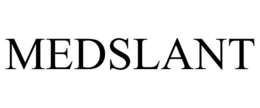 MEDSLANT trademark