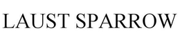 LAUST SPARROW trademark