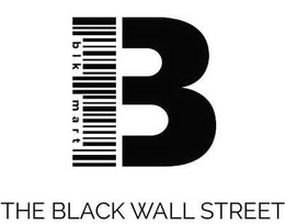 BLK MART B THE BLACK WALL STREET trademark