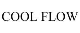 COOL FLOW trademark