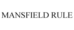 MANSFIELD RULE trademark