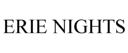 ERIE NIGHTS trademark