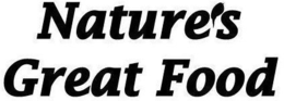 NATURES GREAT FOOD trademark
