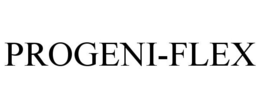 PROGENI-FLEX trademark