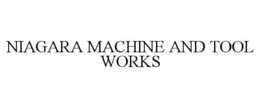NIAGARA MACHINE AND TOOL WORKS trademark