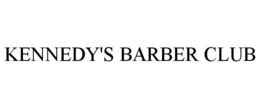 KENNEDY'S BARBER CLUB trademark