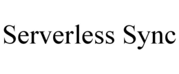SERVERLESS SYNC trademark