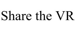 SHARE THE VR trademark