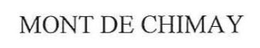 MONT DE CHIMAY trademark