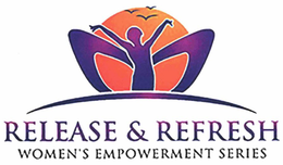 RELEASE & REFRESH WOMEN'S EMPOWERMENT SERIES trademark
