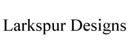 LARKSPUR DESIGNS trademark