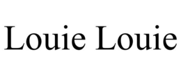 LOUIE LOUIE trademark