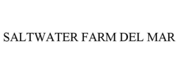 SALTWATER FARM DEL MAR trademark